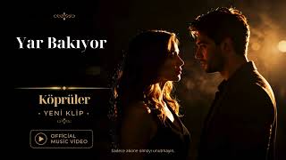 Köprüler - Yar Bakıyor      (Bridge Music Band)