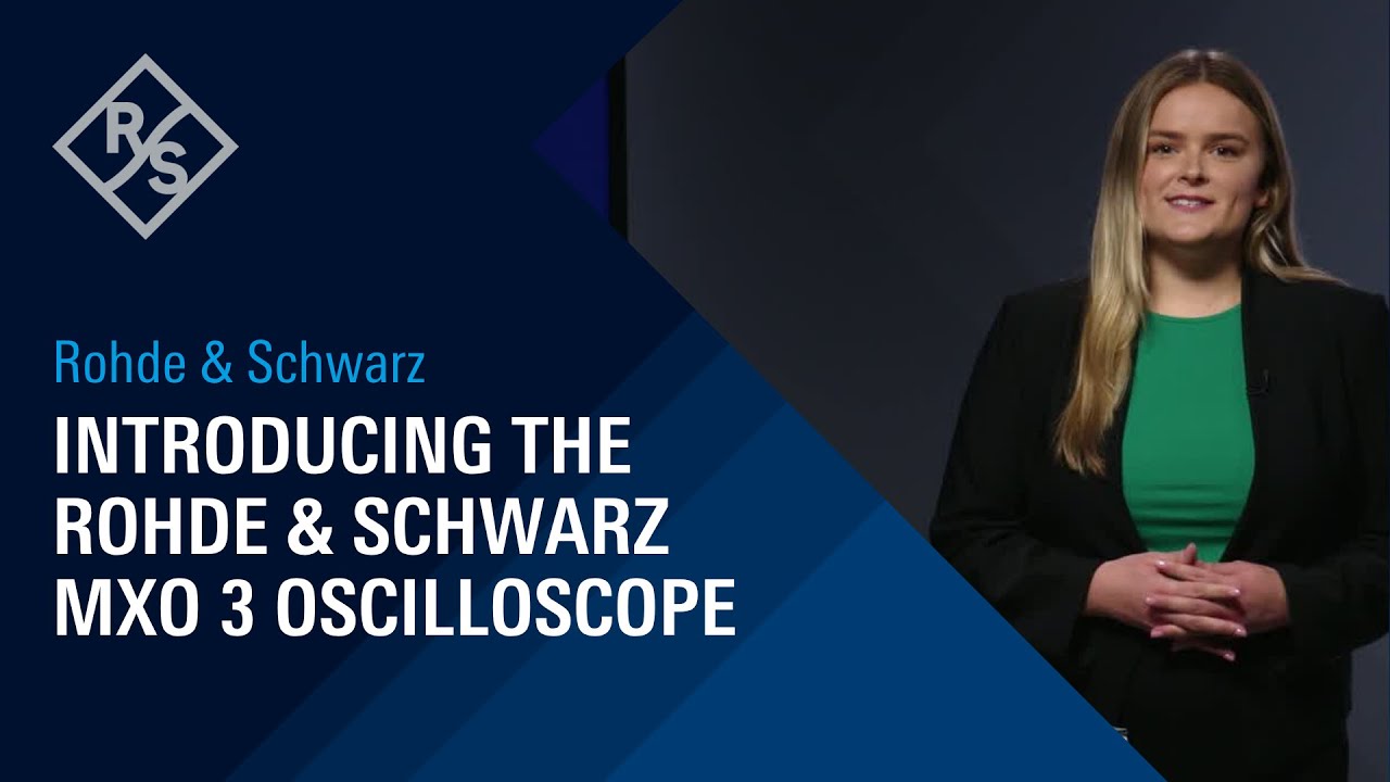 Introducing the Rohde & Schwarz MXO 3 Oscilloscope