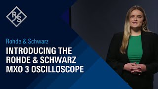Introducing the Rohde & Schwarz MXO 3 Oscilloscope