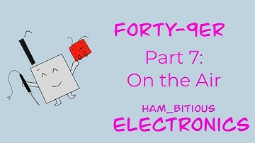 Forty-9er Build Part 7: On the Air