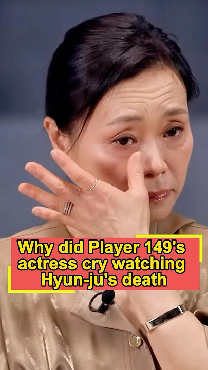 Why did Player 149’s actress cry watching Hyun-ju’s death?Three details explain it.#us #SquidGame