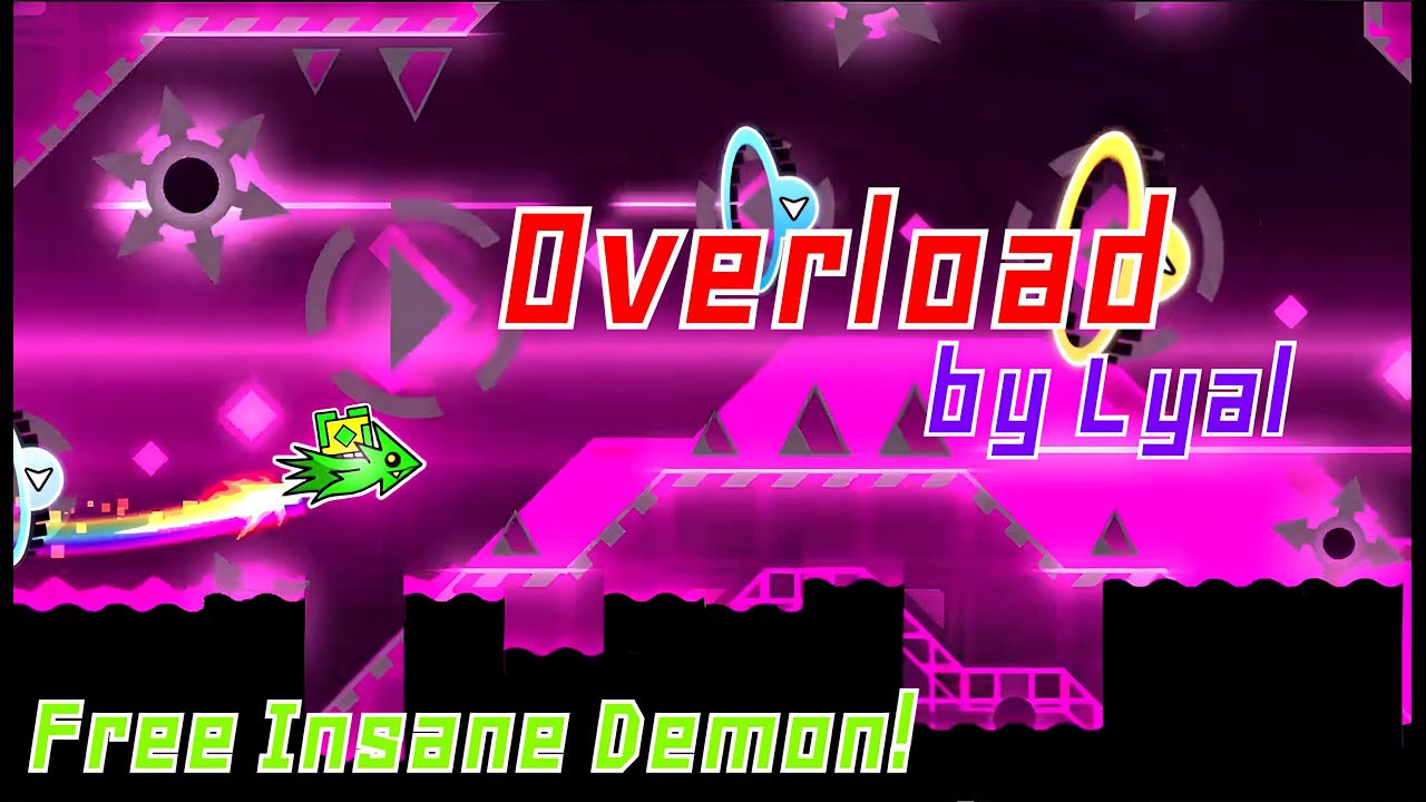 하드데몬 수준인 인세인 데몬 Overload by Lyal 100% | Geometry Dash - YouTube