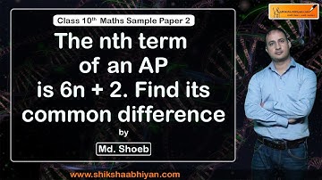 Q4 The nth term of an AP is 6n + 2. Find its common difference.- #CBSE Class 10 Maths