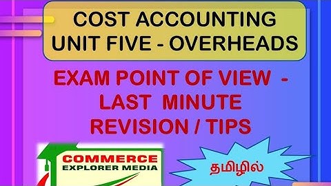 Overheads in tamil - Exam point of view - Last minute revision