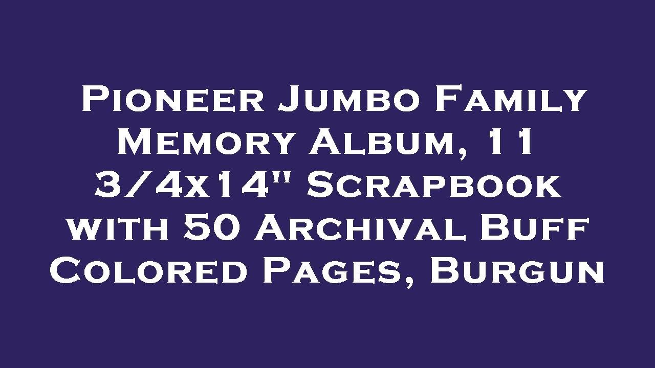 Pioneer Jumbo Family Memory Album, 11 3/4x14" Scrapbook with 50