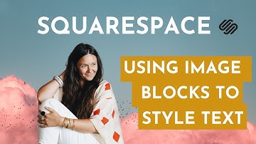 How to use image blocks to style text in Squarespace