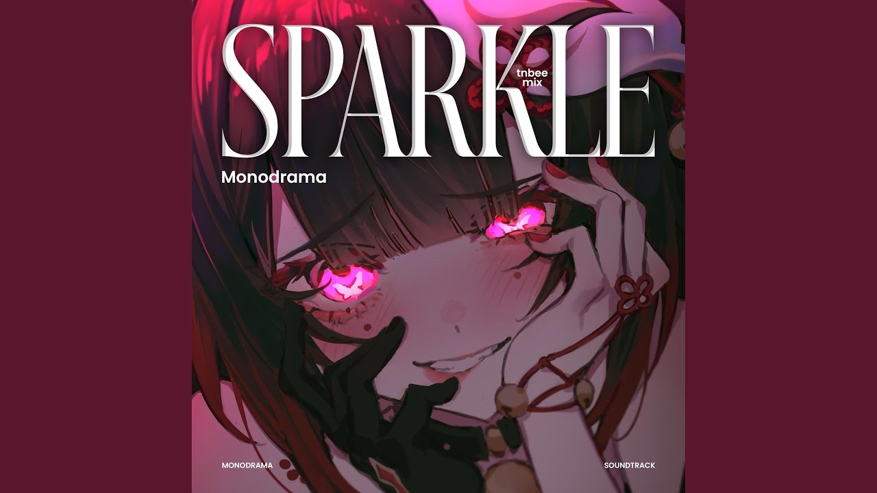 Monodrama (From "Honkai Star Rail") [Sparkle Theme] tnbee Song