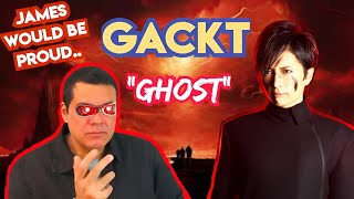 GACKT - GHOST ( Malice Mizer ) REACTION