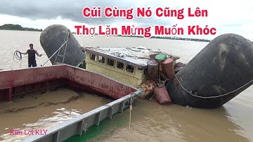 Sà lan chìm 1 tháng cúi cùng cũng lên,thợ lặn mừng rớt nước mắt.