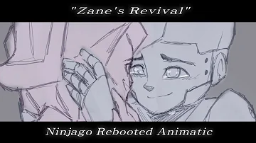 "Zane's Revival" || Ninjago Rebooted Animatic