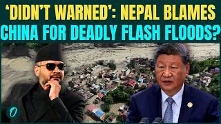 Nepal Floods BREAKING: Kathmandu QUESTIONS Beijing’s Role in Floods After 177 Killed, 517+ Missing