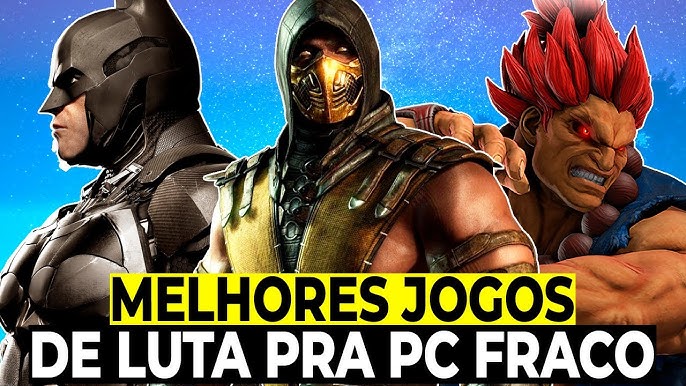 👾🎮OS 12 MELHORES JOGOS DE LUTA PARA PC QUE VOCÊ PRECISA JOGAR 