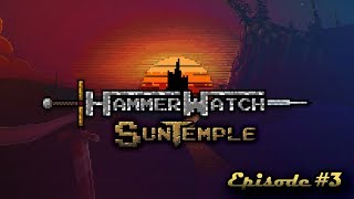 HammerWatch [Temple of the Sun] Episode #3 | Cash Caches and Sun Beams