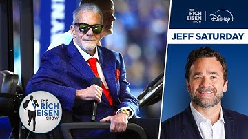 ESPN’s Jeff Saturday Shares His Favorite Jim Irsay Stories | The Rich Eisen Show