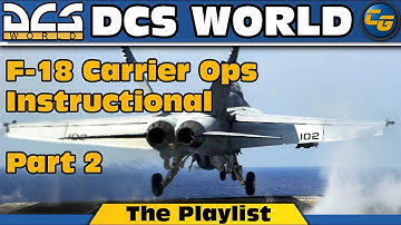 DCS: Carrier Ops Instructional Part 2