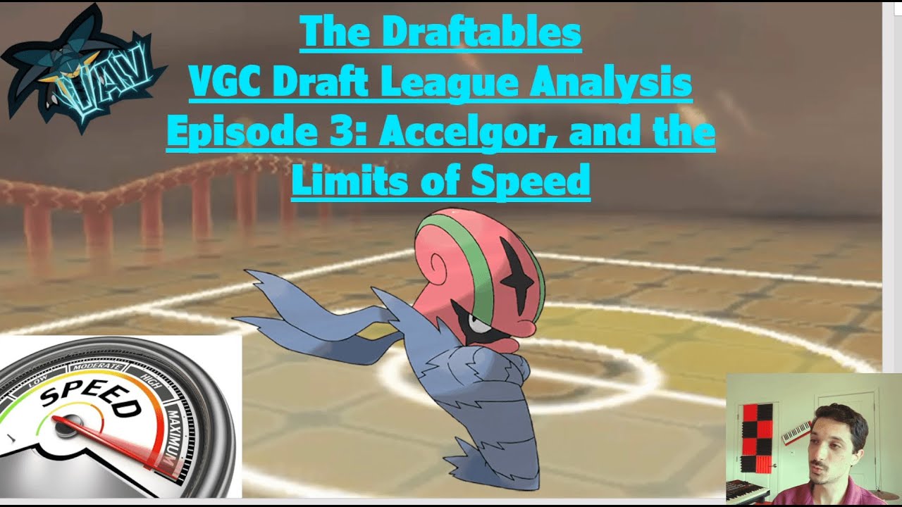 Accelgor, and the Limits of Speed | The Draftables E3 | VGC Draft ...