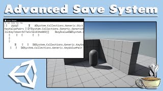 How To Create An Advanced Save System In Unity