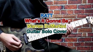 Ratt What's It Gonna Be Warren DeMartini Guitar Solo Cover