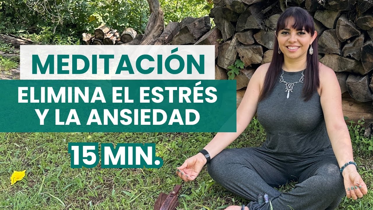 15 Min. para eliminar el ESTRÉS y la ANSIEDAD | Meditación Guiada | HG ...