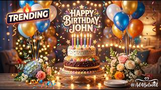 Happy Birthday, John! 🎁 A Song Made Just for You (English Birthday)