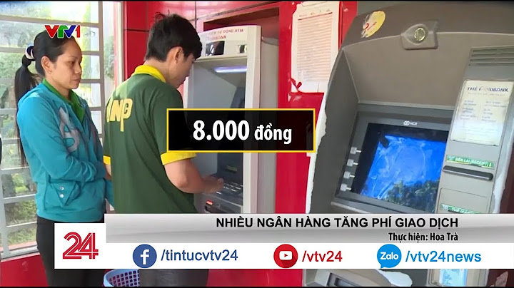 Phí dịch vụ các ngân hàng so sánh năm 2024