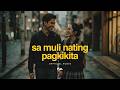 fyn. - sa muli nating pagkikita (official audio)