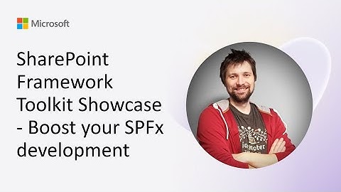 SharePoint Framework Toolkit Showcase - Boost your SPFx development
