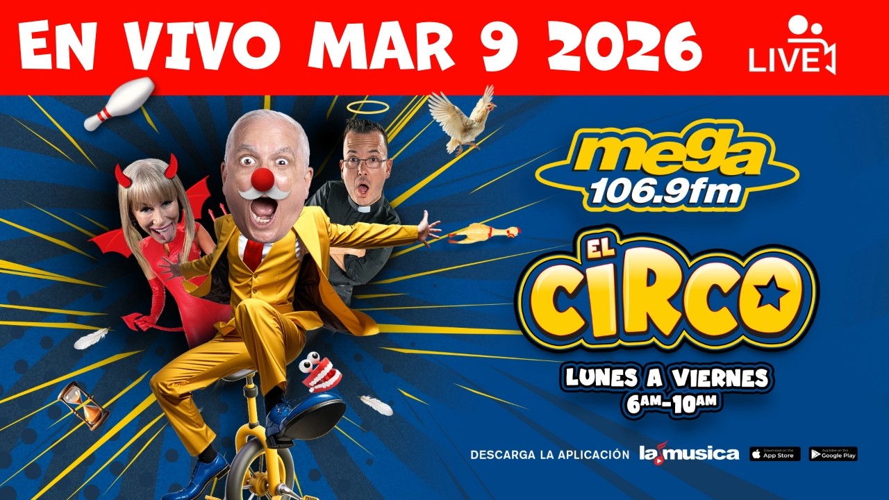 El Circo De La Mega #ENVIVO