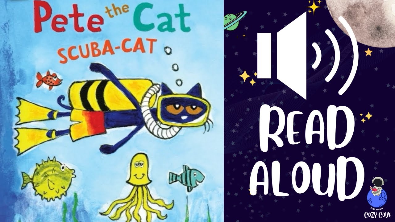 🤿🐙 Pete the Cat: Scuba-Cat - Kids Read Aloud 📖 - YouTube