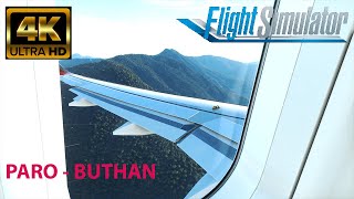 Most Dangerous airport Buthan ** ULTRA 4K ** - Microsoft Flight Simulator 2020