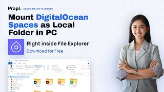 Mount Digital Ocean Spaces S3 in File Explorer (Windows) | Real-time Sync | Prapl Cloud Mount screenshot 5
