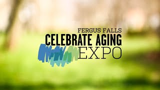 Celebrate Aging Expo 2024 Fergus Falls