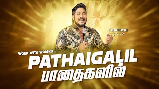 Pathaigalil | Live Worship Song | Pr-Nathanael Donald | Tamil Christian Song | Sunder John