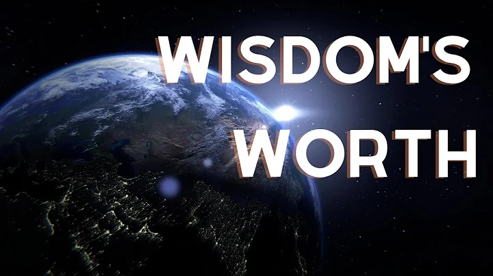 Wisdom's Worth // Sunday School // Aaron Terry