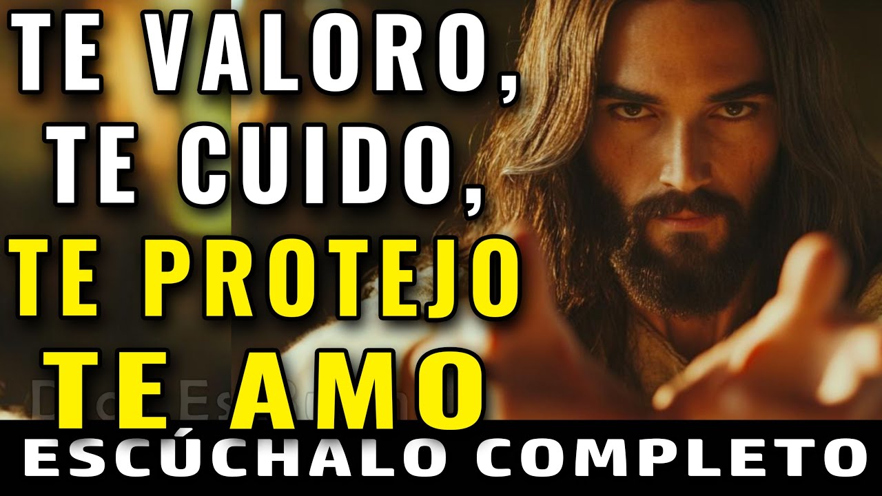 DIOS TE DICE, AQUI TE DIGO PORQUE TE VALORO, TE CUIDO,  TE AMO, PARA SIEMPRE TE BENDIGO, AMÉN