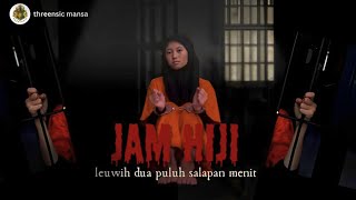 JAM HIJI DUAPULUH SALAPAN MENIT | THREENSIC