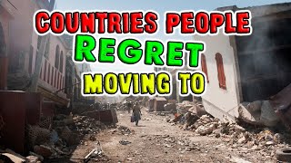 10 Countries People Regret Moving to