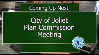 City of Joliet  Plan Commission Meeting, May 21, 2026