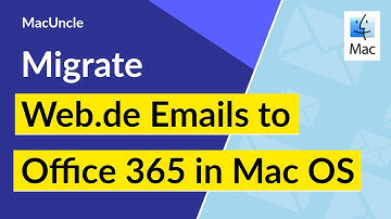 How to Migrate Web.de Emails to Office 365 in Mac OS?