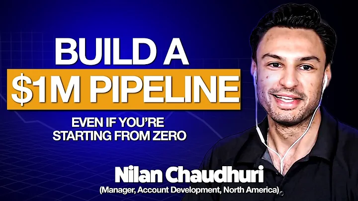How to Build a $1M Pipeline from Zero (Step-by-Step) Ft. Nilan Chaudhary