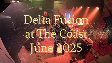 Delta Fusion at The Coast June 2025