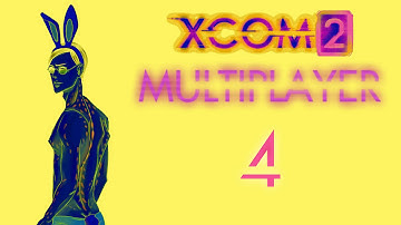 XCOM 2 Multiplayer #4: My Second Multiplayer Match