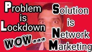 Problem and Solution | Lockdown and Network Marketing | Anuj Singh Rajput | Opportunity | Lockdown