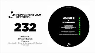 Mousse T.  & Pevent Everett - Pleasure [Extended Edit]