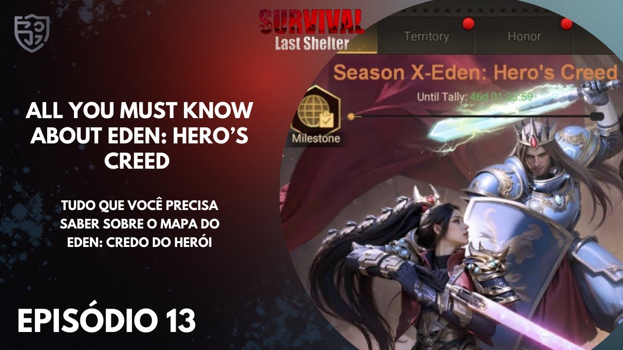 MAPA DO EDEN: CREDO DO HERÓIS l LAST SHELTER SURVIVAL