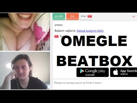 Omegle Beatbox Show PART 6 (Kıza Aşık Oldum Rıza Baba)