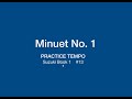Minuet No. 1 - practice tempo - Suzuki Book 1 - #13