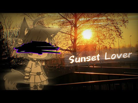Sunset Lover // Meme // Gacha Life