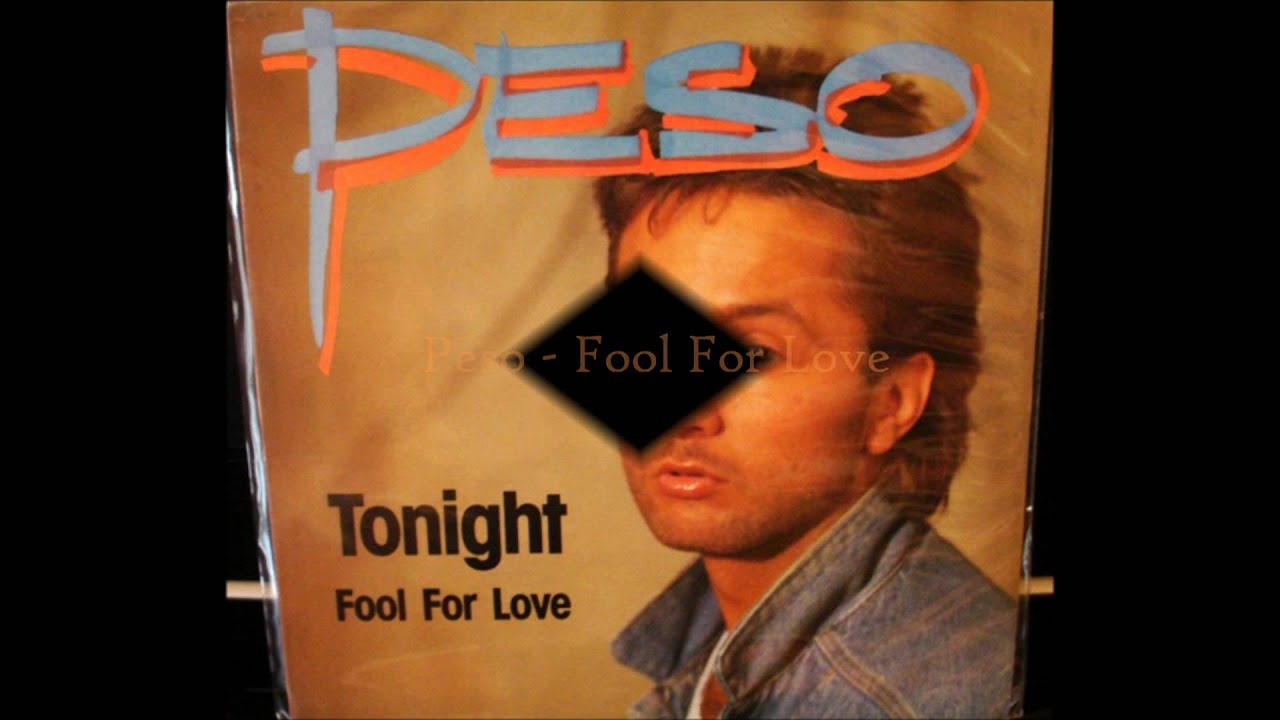 Peso - Fool For Love
