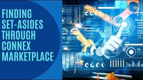 Find SBA Set-Aside Manufacturing Suppliers With CONNEX Marketplace